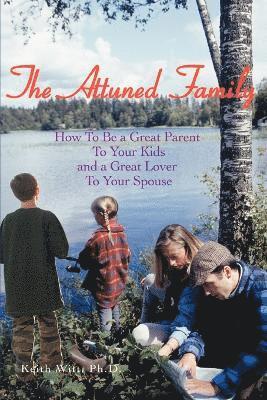 Keith Witt, Keith Witt, PhD - Attuned Family, Häftad