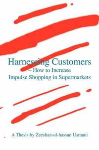 bokomslag Harnessing Customers - How to Increase Impulse Shopping in Supermarkets
