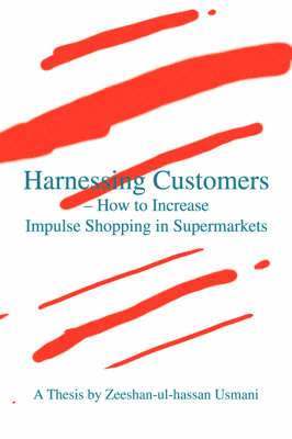 Harnessing Customers - How to Increase Impulse Shopping in Supermarkets 1