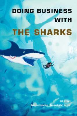 Jim Brown - Doing Business with the Sharks, Häftad