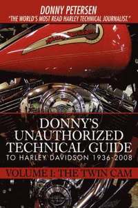 bokomslag Donny's Unauthorized Technical Guide to Harley Davidson 1936-2008