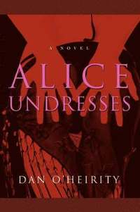 bokomslag Alice Undresses