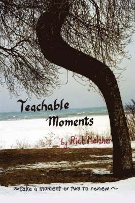 Rich Melcher - Teachable Moments, Häftad