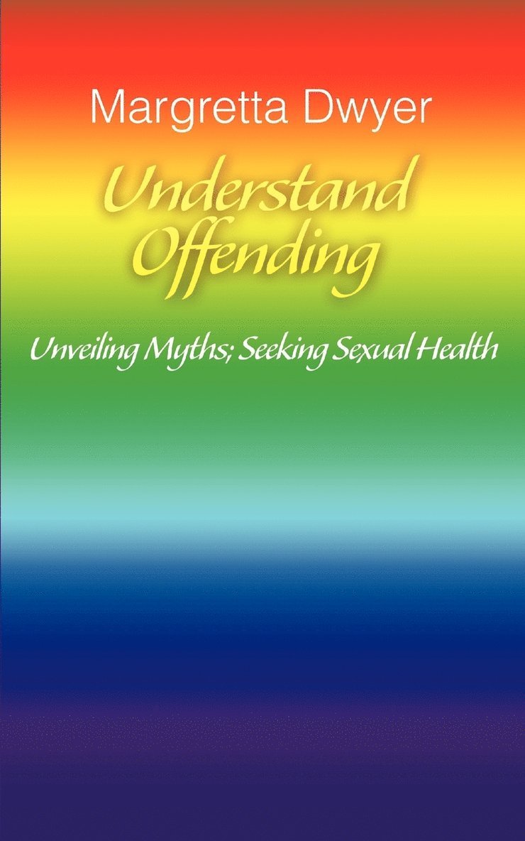 Margretta Dwyer - Understand Offending, Häftad