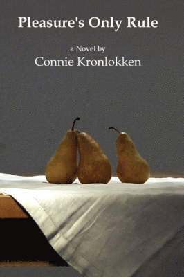 bokomslag Pleasure's Only Rule