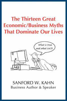 bokomslag Thirteen Great Economic/Business Myths That Dominate Our Lives