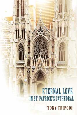 Eternal Love in St. Patrick's Cathedral 1