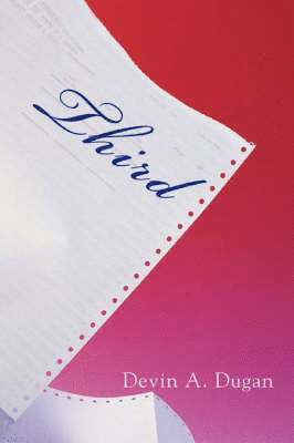 Devin A Dugan, Devin A. Dugan - Third, Häftad