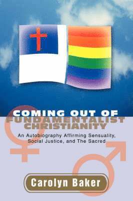 Carolyn L Baker - Coming out of Fundamentalist Christianity, Häftad