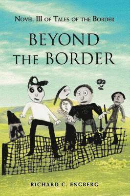 Richard Engberg - Beyond The Border, Häftad