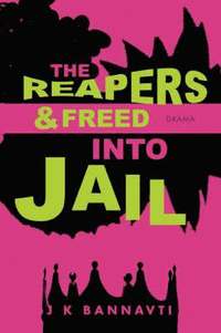 bokomslag Reapers & Freed Into Jail