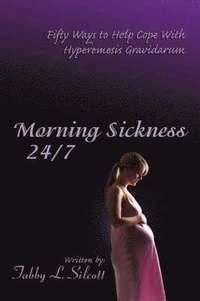 bokomslag Morning Sickness 24/7
