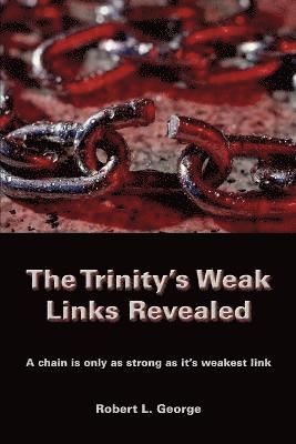 The Trinity's Weak Links Revealed 1