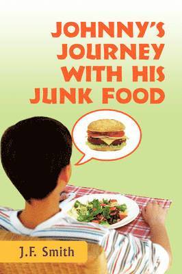 Johnny's Journey with his Junk Food 1