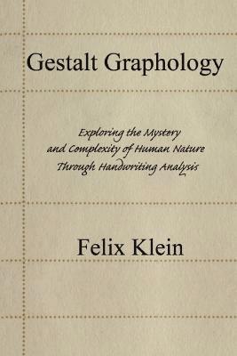 Felix Klein - Gestalt Graphology, Häftad