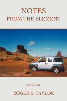 Roger E Taylor - Notes from the Element, Häftad