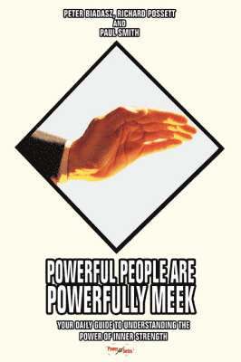 Powerful People Are Powerfully Meek 1