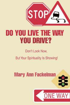 Do You Live the Way You Drive? 1