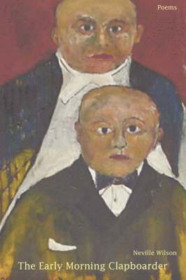 Neville Wilson - Early Morning Clapboarder, Häftad