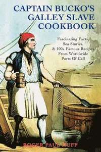 bokomslag Captain Bucko's Galley Slave Cookbook