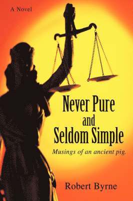 Never Pure and Seldom Simple 1