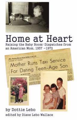 Dottie Lebo - Home at Heart, Häftad