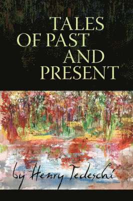 Tales of Past and Present