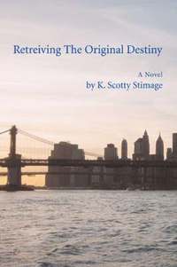 bokomslag Retreiving The Original Destiny