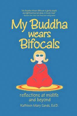 bokomslag My Buddha Wears Bifocals