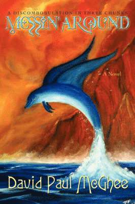 David Paul McGhee - Messin' Around, Häftad