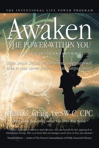 bokomslag Awaken the Power Within You by Getting out of Your Own Way
