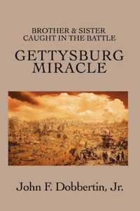 bokomslag Gettysburg Miracle