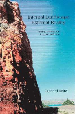Richard Reitz - Internal Landscape, External Reality, Häftad