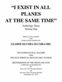 bokomslag I Exist in All Planes at the Same Time Anthology Three Volume One