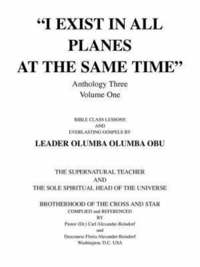 bokomslag "I Exist in All Planes at the Same Time" Anthology Three Volume One