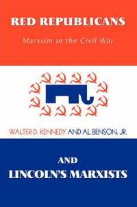 bokomslag Red Republicans and Lincoln's Marxists