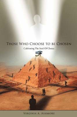 bokomslag Those Who Choose to be Chosen