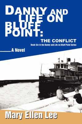 Mary Ellen Lee - Danny and Life on Bluff Point, Häftad