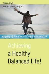 bokomslag Achieving a Healthy Balanced Life!