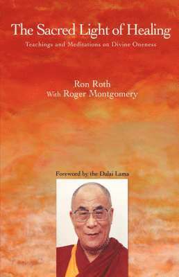Ron Roth - Sacred Light of Healing, Häftad