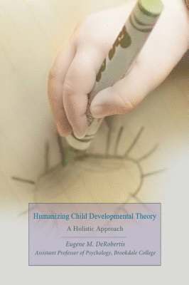 Humanizing Child Developmental Theory 1