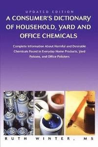 bokomslag Consumer's Dictionary of Household, Yard and Office Chemicals