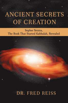 bokomslag Ancient Secrets of Creation