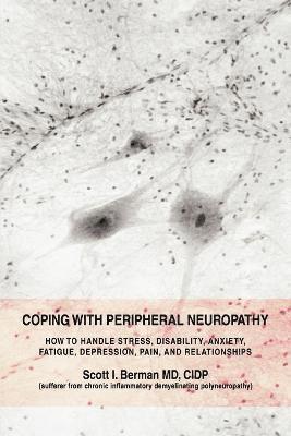 Scott I Berman M.D. - Coping with Peripheral Neuropathy, Häftad