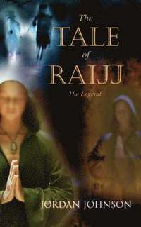 bokomslag The Tale of Raijj