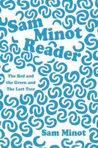 bokomslag Sam Minot Reader