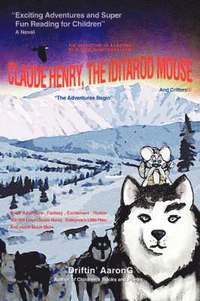 bokomslag Claude Henry, the Iditarod Mouse