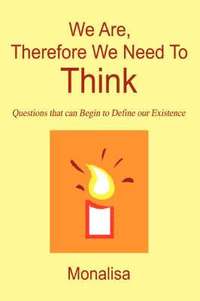 bokomslag We Are, Therefore We Need To Think