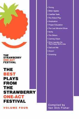 Van Dirk Fisher - Best Plays from the Strawberry One-Act Festival, Häftad