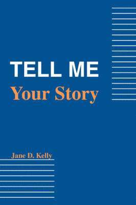 Tell Me Your Story 1